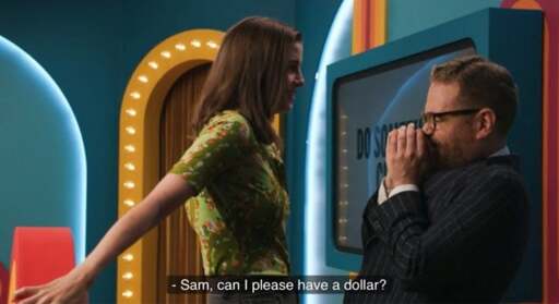 Vic towering over a blushing, cringing Sam. "Sam, can I have a dollar?"
