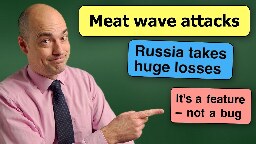 The point of Russia's meat wave tactics