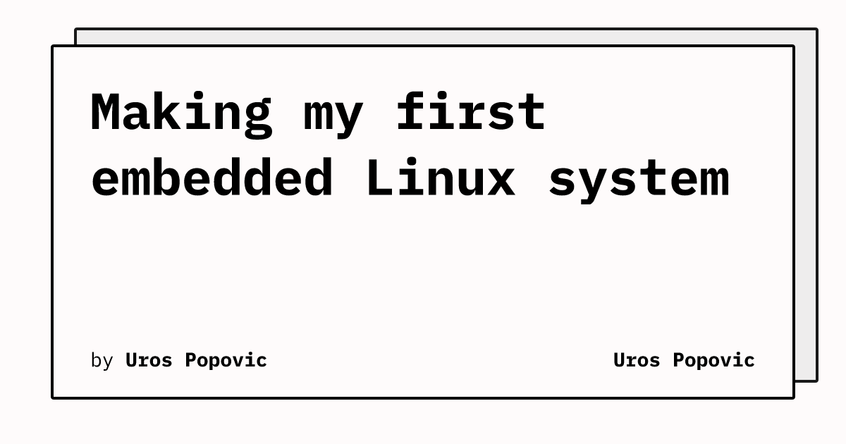 Making my first embedded Linux system