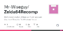 GitHub - Mr-Wiseguy/Zelda64Recomp: Static recompilation of Majora's Mask (and soon Ocarina of Time) for PC (Windows/Linux)