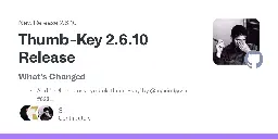 Release Thumb-Key 2.6.10 Release · dessalines/thumb-key