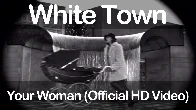 Your Woman - White Town (1997)