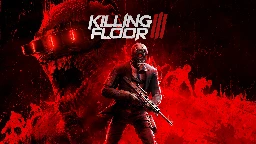News - Killing Floor 3, Sequel to the Granddaddy of Co-op FPS Games, Is Coming in Early 2025