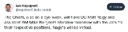 [Rapoport] The Chiefs, also on a bye week, will have OC Matt Nagy and assistant GM Mike Borgonzi interview tomorrow with the Jets for their respective positions. Nagy's will be virtual.