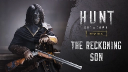 Hunt: Showdown - The Reckoning Son DLC - Out Now! - Steam News