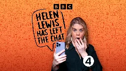Influenced - Helen Lewis Has Left the Chat - Left the Chat: No 1. Whatsapp Mishaps - Left the Chat: No 1. Whatsapp Mishaps - BBC Sounds