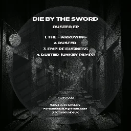 Dusted EP, by Die By The Sword