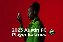 Show me the green: Austin FC 2023 player salaries - CAPITAL CITY SOCCER