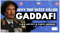 How Gaddafi Was Wrongfully Branded a Dictator and Killed by the U.S.