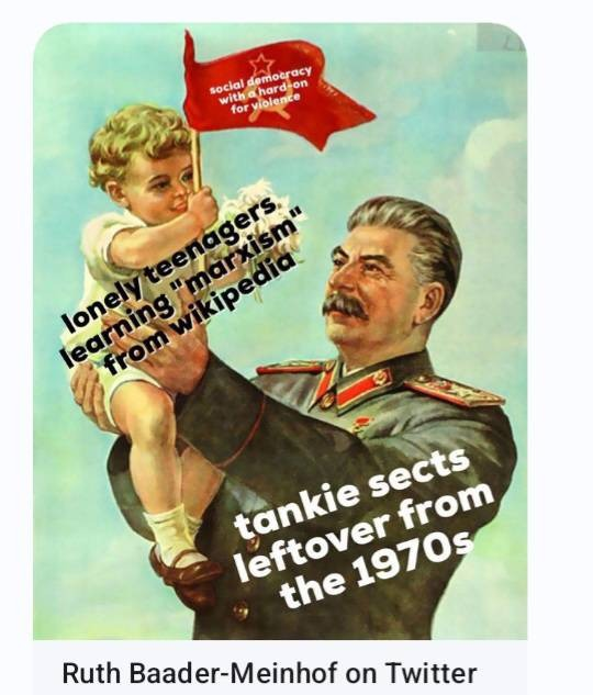 Soviet propaganda poster showing Stalin as 'Tankie Sects left over from the 70's', holding a child shown as 'lonely teenagers learning Marxism from Wikipedia'