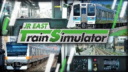 JR EAST Train Simulator - 6/7(Fri) Update Information - Steam News