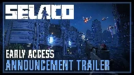 Selaco - Early Access Announcement Trailer