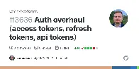 [BE] Auth overhaul (access tokens, refresh tokens, api tokens) #3636