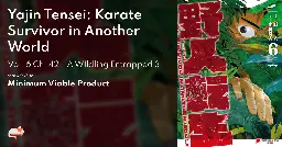 Yajin Tensei: Karate Survivor in Another World - Vol. 6 Ch. 42 - A WIldling Entrapped 3 - MangaDex