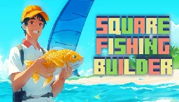 Square Fishing Builder on Steam