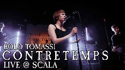 ROLO TOMASSI - Contretemps *Live* @ SCALA 09.11.18
