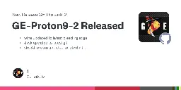 Release GE-Proton9-2 Released · GloriousEggroll/proton-ge-custom