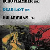 Wide Smiles #17: ECHO CHAMBER / DEAD LAST / HOLLOWMAN