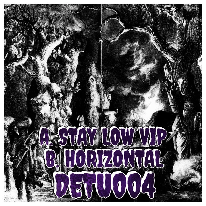 DETU004 - a. Stay Low VIP b. Horizontal, by DE-TÜ