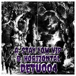 DETU004 - a. Stay Low VIP b. Horizontal, by DE-TÜ