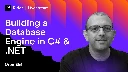 Building a Database Engine in C# & .NET - Khalid@JetBrains
