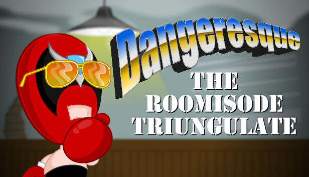 Dangeresque: The Roomisode Triungulate on Steam