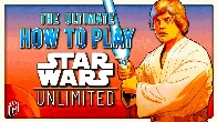 How to Play - Star Wars: Unlimited