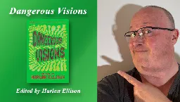 Review: Dangerous Visions edited by Harlan Ellison