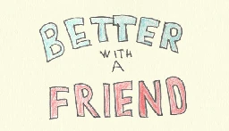 Save 40% on Better With A Friend on Steam