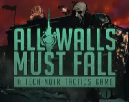 All Walls Must Fall by inbetweengames