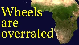 Why precolonial Africa didn't have the wheel