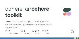 GitHub - cohere-ai/cohere-toolkit: Toolkit is a collection of prebuilt components enabling users to quickly build and deploy RAG applications.