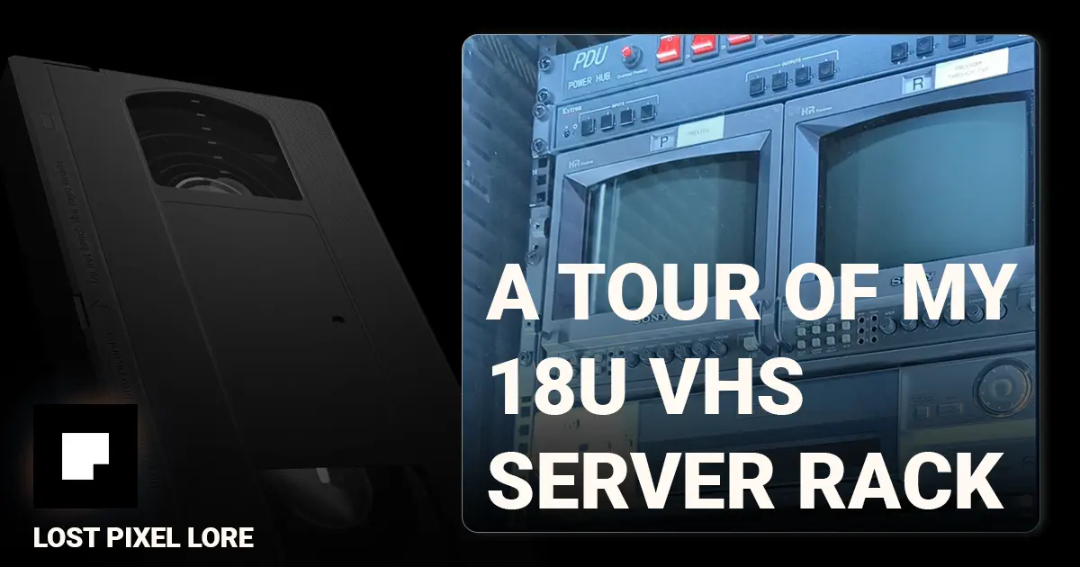 A Tour of My 18U VHS Server Rack