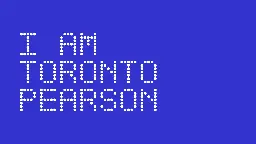 Check out the new I Am Toronto Pearson — IATP