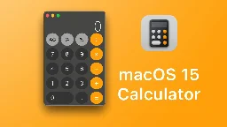 macOS 15 to include redesigned Calculator with new features