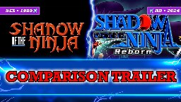 Shadow of the Ninja - Reborn: Comparison Trailer