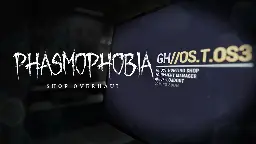 Phasmophobia - Ascension - Shop Overhaul | Minor Update v0.9.5.0 - Steam News