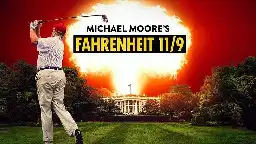 STREAMING NOW FOR FREE! Mike's Movie Night Across America — FAHRENHEIT 11/9