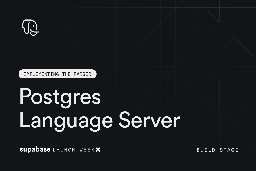 Postgres Language Server: implementing the Parser