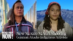 Gunman Wearing MAGA Hat Shoots Indigenous Activist at New Mexico Protest over Conquistador Statue