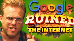 How Google RUINED the Internet