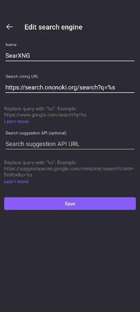 Screenshot of the Edit Search Engine screen on Firefox for Android. The name is listed as &quot;SearXNG&quot;. The search string URL is &quot;https://search.ononoki.org/search?q=%s&quot; . The Search Suggestion API is blank.