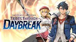 The Legend of Heroes: Trails through Daybreak - Special Patch Notes - The English Release And So Much More - Steam News