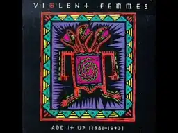 Violent Femmes- American Music