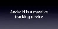 Apple slides from 2013 skewer Android as “a massive tracking device”