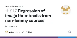 Regression of image thumbnails from non-lemmy sources · Issue #1917 · LemmyNet/lemmy-ui