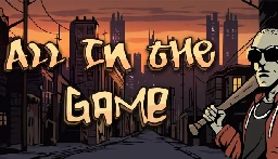 Save 15% on ALL IN THE GAME: Crime Strategy on Steam