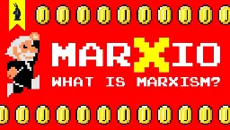 What is Marxism? (Karl Marx + Super Mario Bros.) – 8-Bit Philosophy