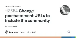 Change post/comment URLs to include the community · Issue #3654 · LemmyNet/lemmy