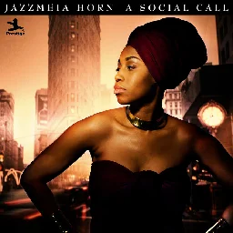 A Social Call, by Jazzmeia Horn